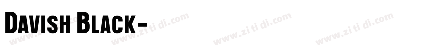Davish Black字体转换 Davish Black字体转换